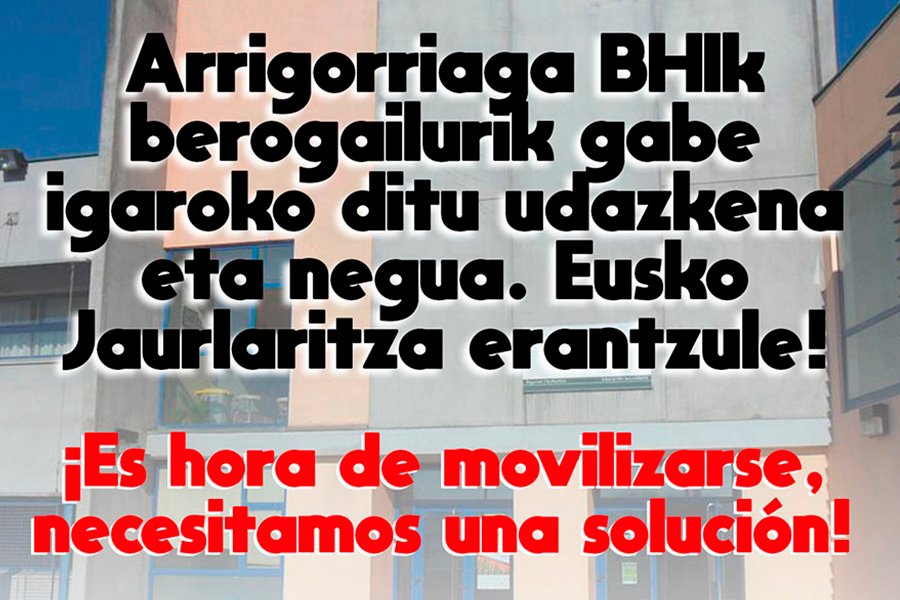 Arrigorriaga BHIk berogailurik gabe igaroko ditu udazkena eta negua. Eusko Jaurlaritza erantzule! Mobilizatzeko momentua da, konponbidea behar dugu!